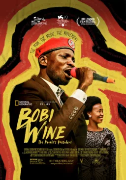 Bobi Wine: The People’s President